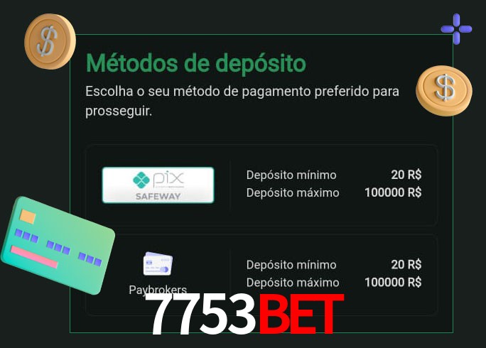 O cassino 7753Bet oferece uma grande variedade de métodos de pagamento